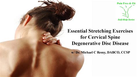 Essential Stretching Exercises For Cervical Spine Degenerative Disc