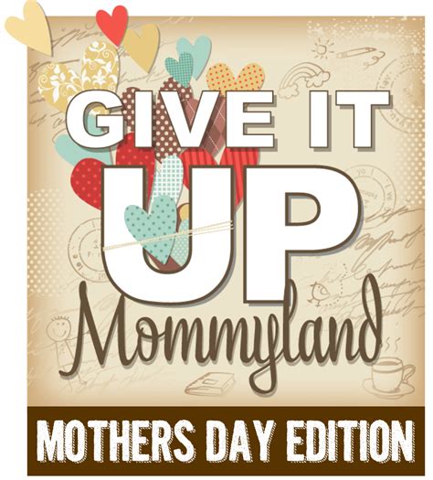 Rants From Mommyland Its Almost Mothers Day