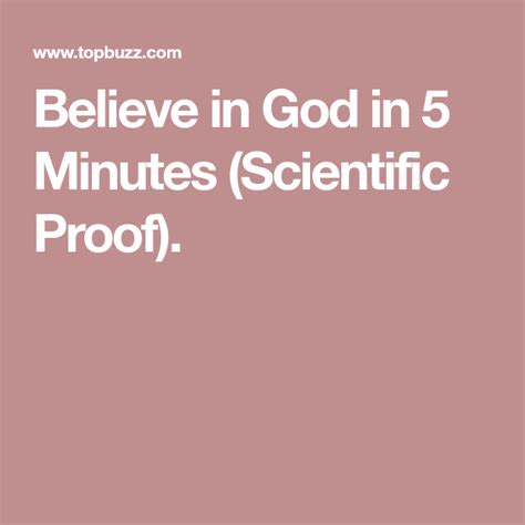 Believe In God In 5 Minutes Scientific Proof Believe In God God