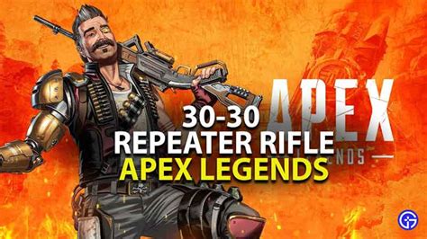 Apex Legends What Is The 30 30 Repeater Rifle Sniper Rifle Guide