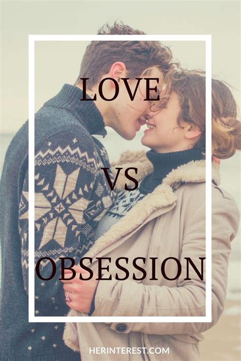 Love Vs Obsession Love Vs Obsession Obsession Love