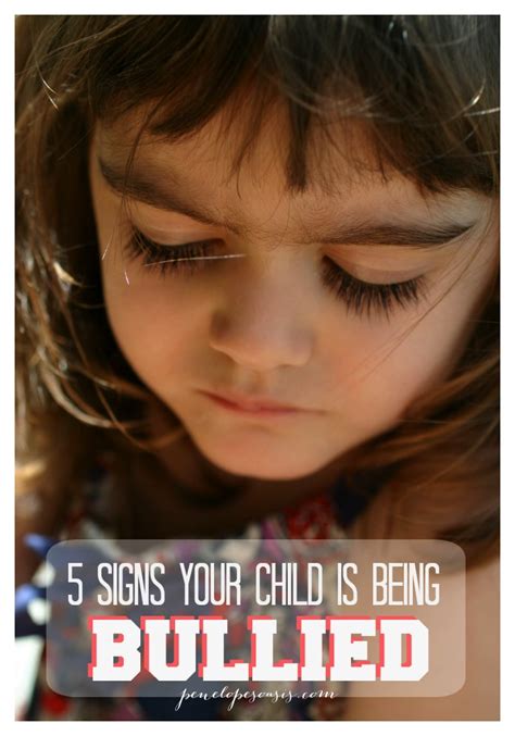 5 Signs Your Child Is Being Bullied What To Do About It Penelopes Oasis