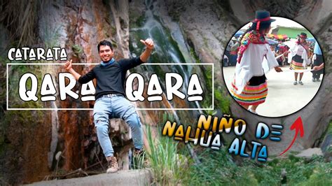 💃nahua Alta Y Catarata De Qara Qara 😱 Marcabamba Paucar Del Sara