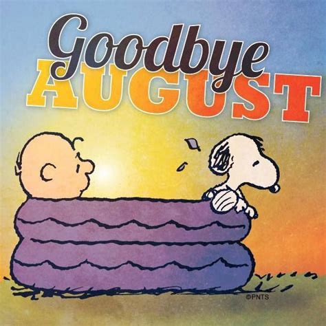 August Bye Bye Snoopy Quotes Snoopy Snoopy Images