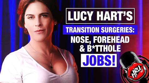 Lucy Harts Transition Surgeries Nose Forehead B Tthole Jobs YouTube