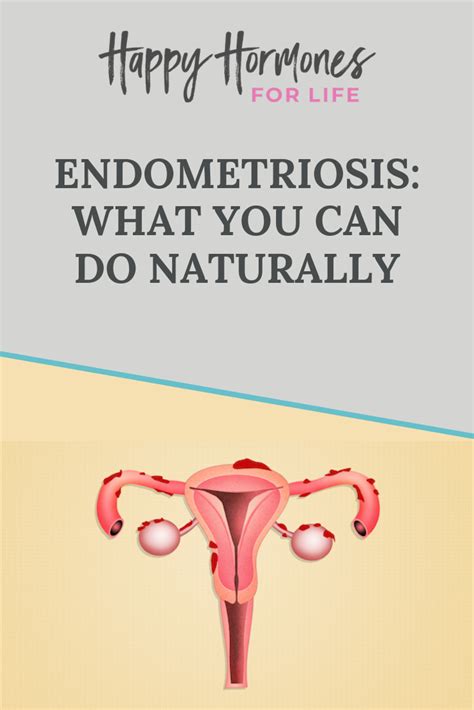 Endometriosis Natural Solutions That Can Really Help Happy Hormones