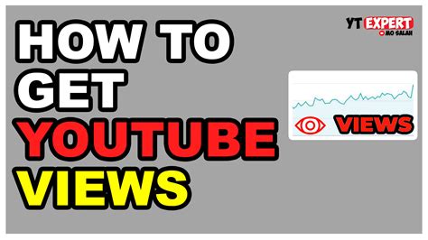 How To Get Views On Youtube