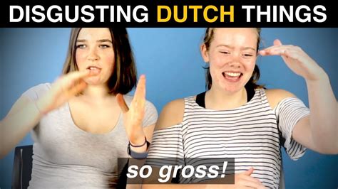 Things Dutch People Do That Are Disgusting In Other Countries Youtube