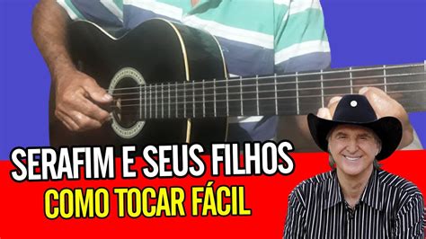 Serafim E Seus Filhos Cifra