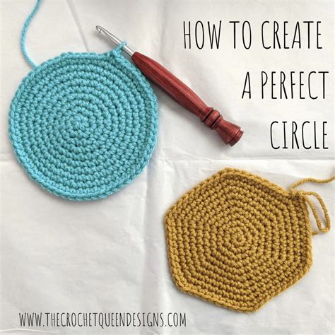 How To Crochet A Perfect Circle The Crochet Queen Designs