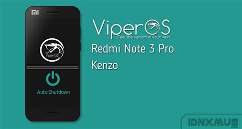 Here we will list all the custom rom for redmi note 7. Mengatasi Auto Shutdown di ROM ViperOS Final Redmi Note 3 Pro Kenzo - IDNXMUS