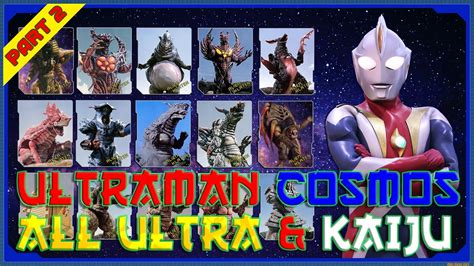 Ultraman All Kaiju Ultraman Cosmos Part 2 【ウルトラマンコスモス】 Youtube