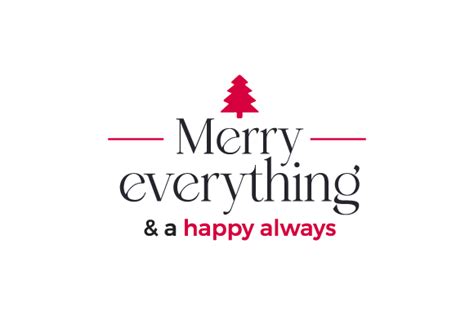 Merry Everything And A Happy Always Svg Cut File By Creative Fabrica