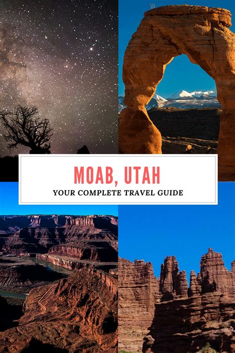 Your Complete Travel Guide To Moab Utah Earths Attractions Travel