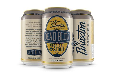 Braxton Brewing Co Releasing Dead Blow Tropical Stout In Cans Brewbound