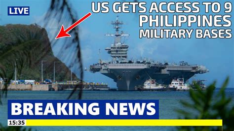 China Panic Us Gets Access To 9 Military Bases In Philippines To
