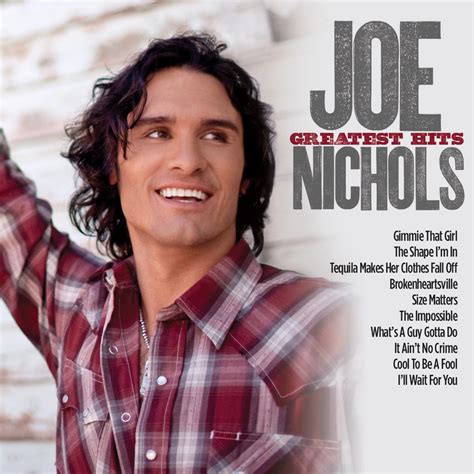 ‎joe Nichols Greatest Hits Album By Joe Nichols Apple Music
