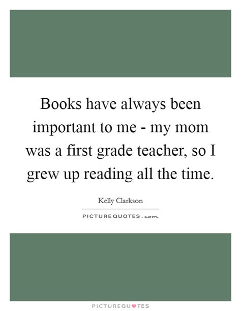 First Grade Quotes And Sayings First Grade Picture Quotes