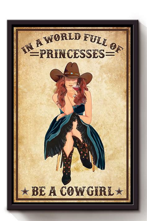 Princess Be A Cowgirl Poster For Cowgirl Cowboy Lady Home Decor Framed Canvas Ecospringfarm