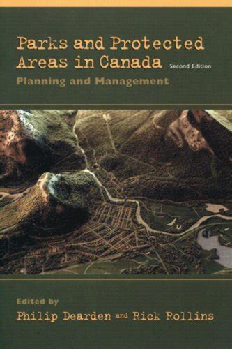 Parks And Protected Areas In Canada Planning And Management By Philip