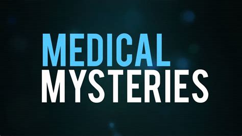 medical mystery no 1 youtube