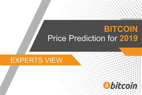 By alvin haggjul 8, 2019. Bitcoin Price Prediction for 2019: Experts View | Coinspeaker