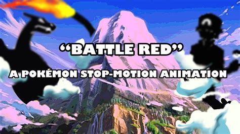 Battle Red A Pokémon Stop Motion Animation Youtube