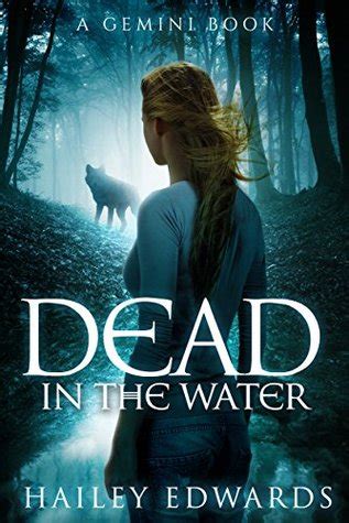You've seen this all before life left on the shore we're smiling all the same you sail away again. Review: Dead in the Water by Hailey Edwards - That's What ...