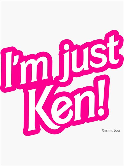 Im Just Ken Barbie Font Sticker For Sale By Saradujour Redbubble