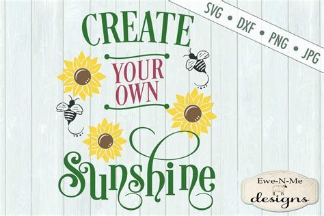 Because you can't rely on mr. Create Your Own Sunshine Sunflower SVG DXF File (248815 ...