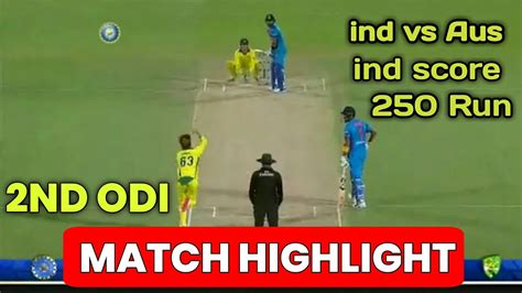 India Vs Australia 2nd Odi Full Match Highlight 2019ind Vs Aus 2nd