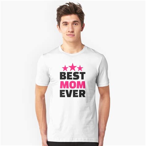 best mom ever unisex t shirt by designzz redbubble