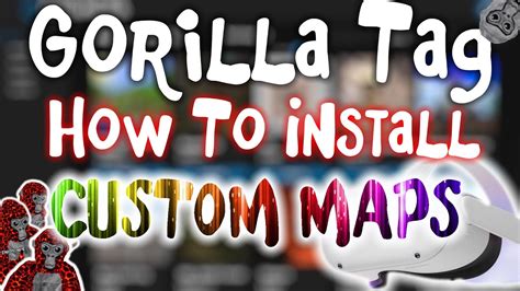 Gorilla Tag How To Install Custom Maps And Other Mods On Oculus Quest