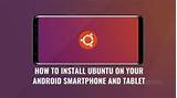 Photos of Ubuntu For Android How To Install