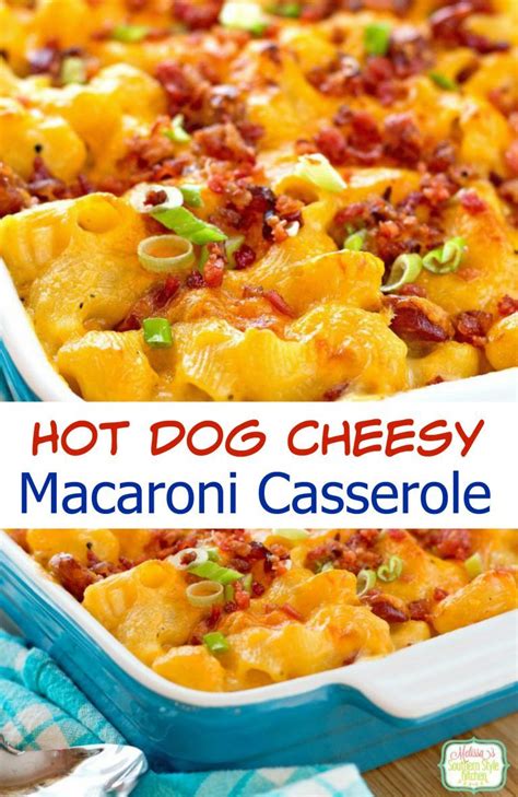 Make sure you have napkins handy for this. Hot Dog Cheesy Macaroni Casserole | Hot dog recipes ...