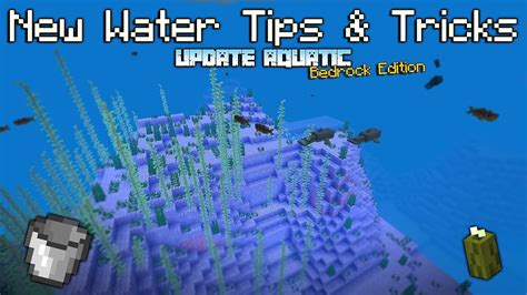 New Water Tips And Tricks In Minecraft Bedrock Editionupdate Aquatic