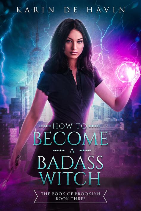 smashwords how to become a badass witch a book by karin de havin