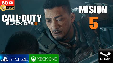 Call Of Duty Black Ops 3 Campaña Completa Mision 5 Gameplay Español