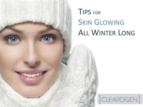 Tips For Skin Glowing All Winter Long