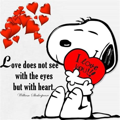 Love Does Not See With Eyes But With Heart I Love You Snoopy Snoopy