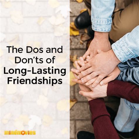 the dos and don ts of long lasting friendships