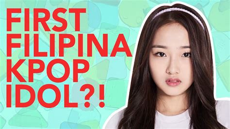 Kpop Idol From Philippines K Pop Galery