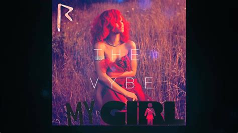 The Vybe My Girl Youtube
