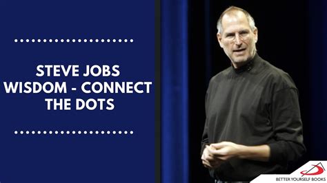 Steve Jobs Wisdom Connect The Dots Youtube