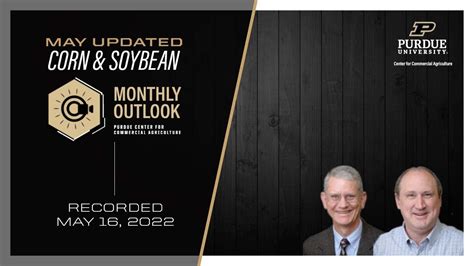 May 2022 Corn And Soybean Outlook Update Youtube