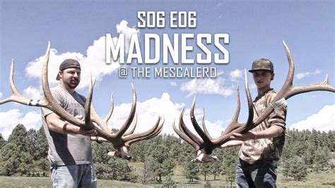 Screamin Monster Bull Elk Fltv S06 E06 Madness The Mescalero Youtube