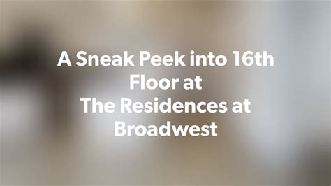 A Sneak Peek Of The 16th Floor The Residences At Broadwest Luxury