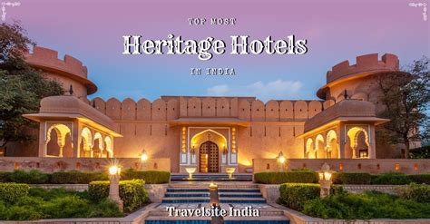 Top Heritage Hotels In India Live With The Finest Travelsite India