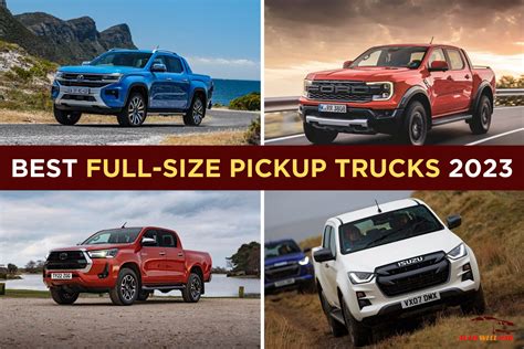 Top 7 Best Pickup Truck 2023 Top Rated New Trucks