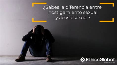 diferencias entre hostigamiento sexual y acoso sexual youtube